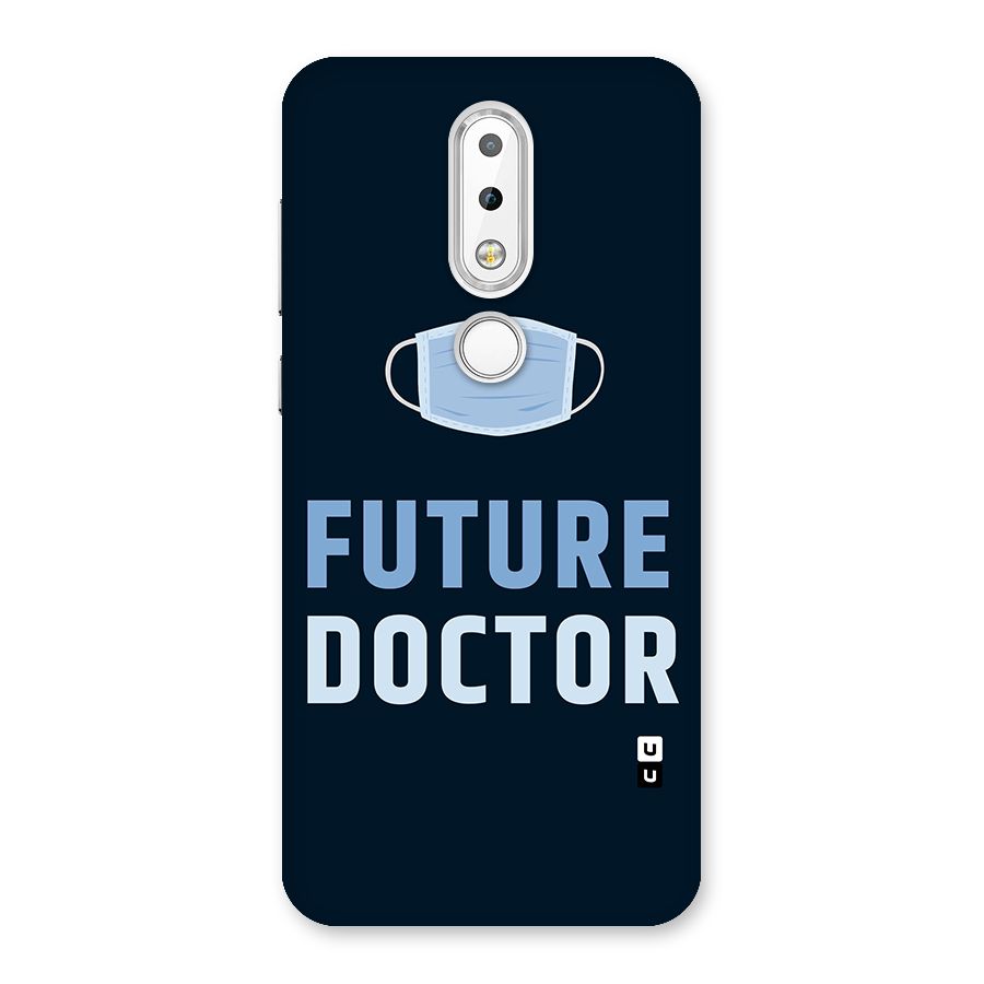 Future Doctor Back Case for Nokia 6.1 Plus