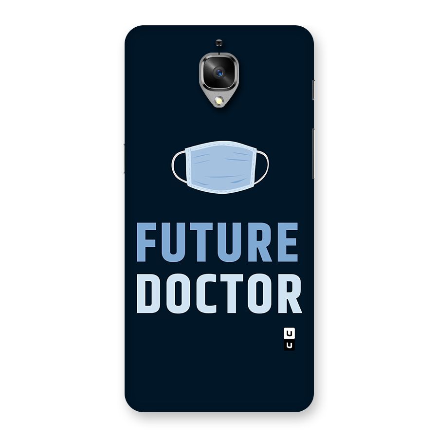 Future Doctor Back Case for OnePlus 3