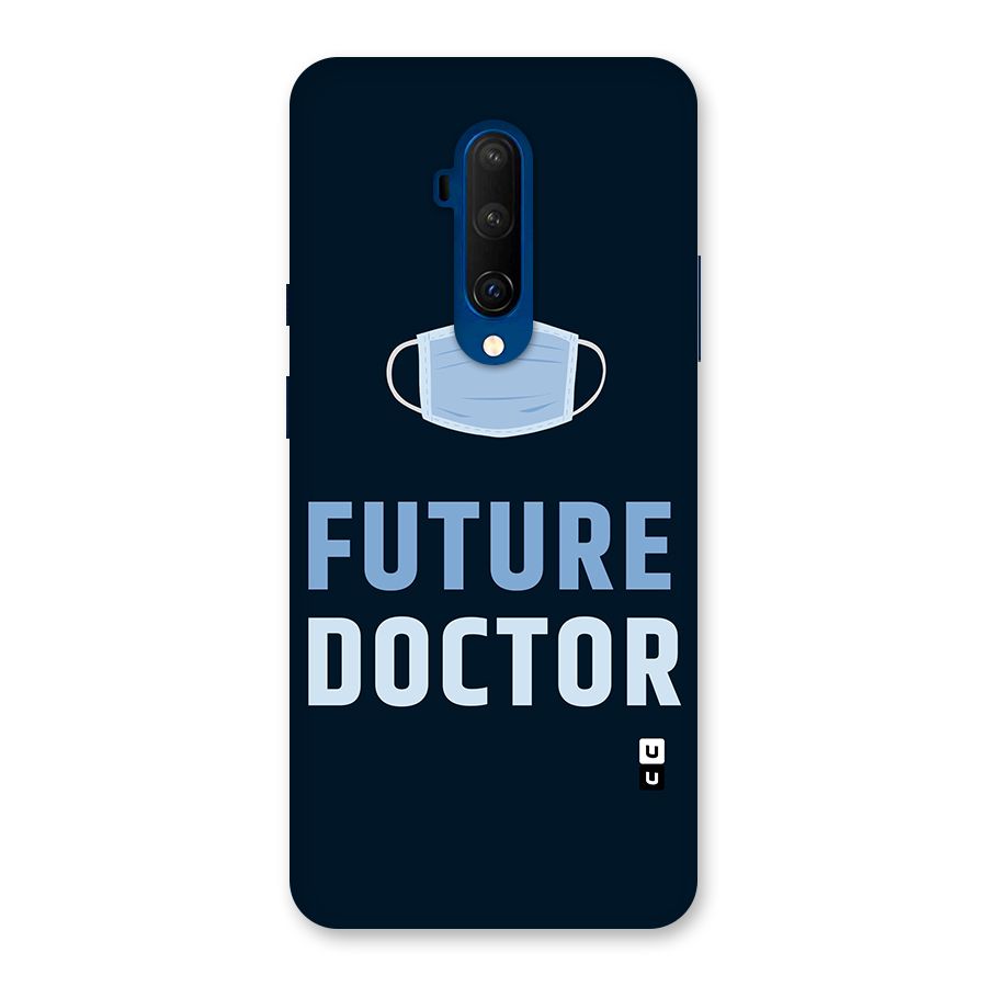 Future Doctor Back Case for OnePlus 7T Pro