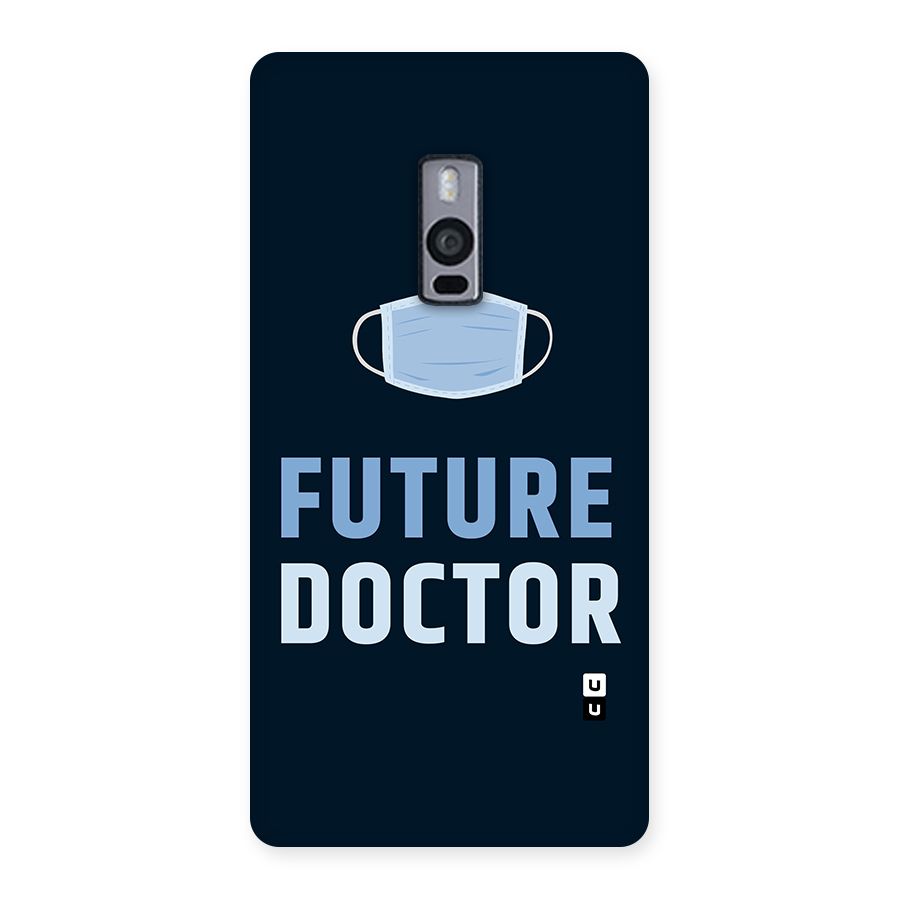 Future Doctor Back Case for OnePlus Two