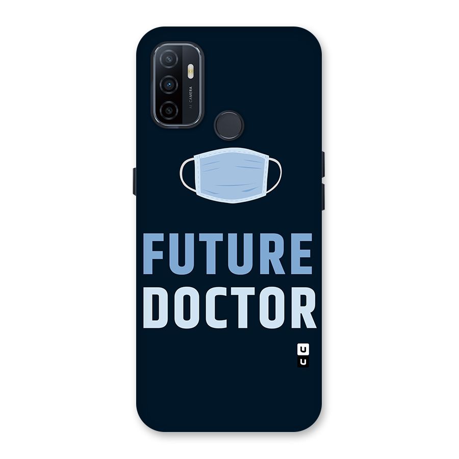 Future Doctor Back Case for Oppo A32