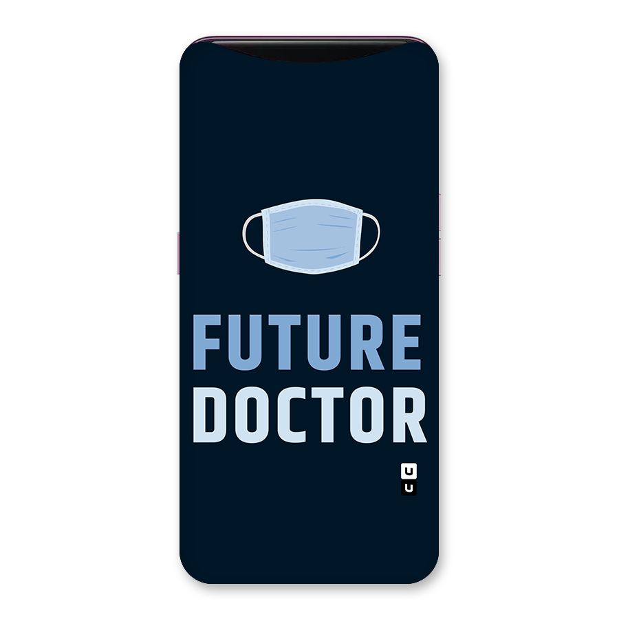 Future Doctor Back Case for Oppo Find X