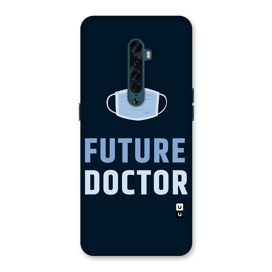 Future Doctor Back Case for Oppo Reno2