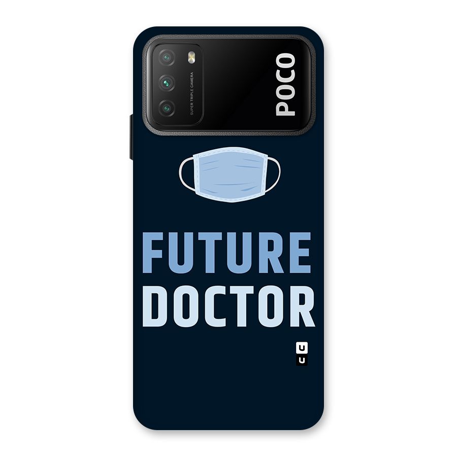 Future Doctor Back Case for Poco M3