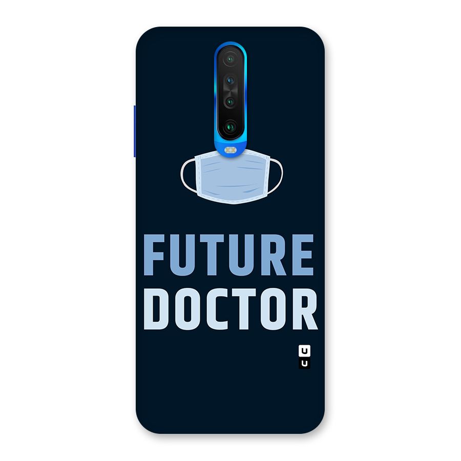 Future Doctor Back Case for Poco X2