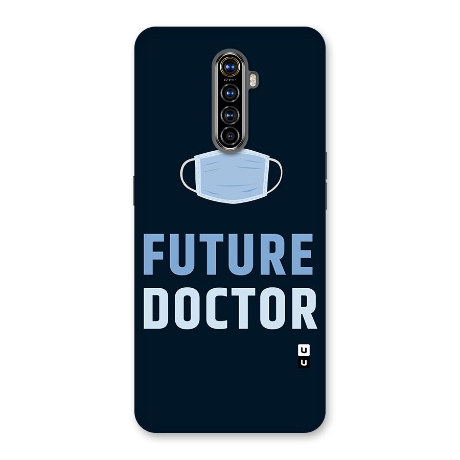 Future Doctor Back Case for Realme X2 Pro