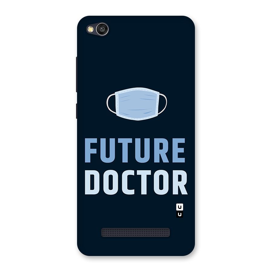 Future Doctor Back Case for Redmi 4A