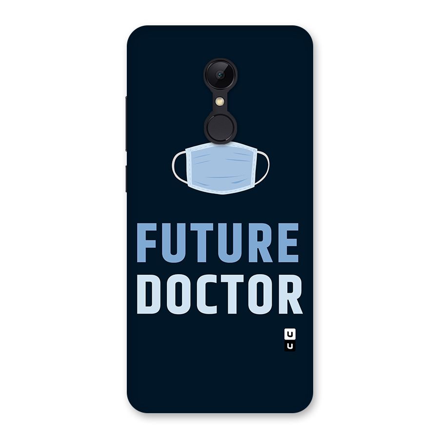 Future Doctor Back Case for Redmi 5