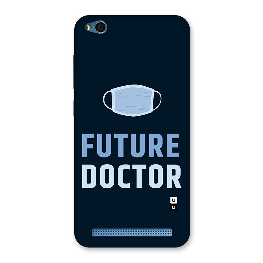 Future Doctor Back Case for Redmi 5A