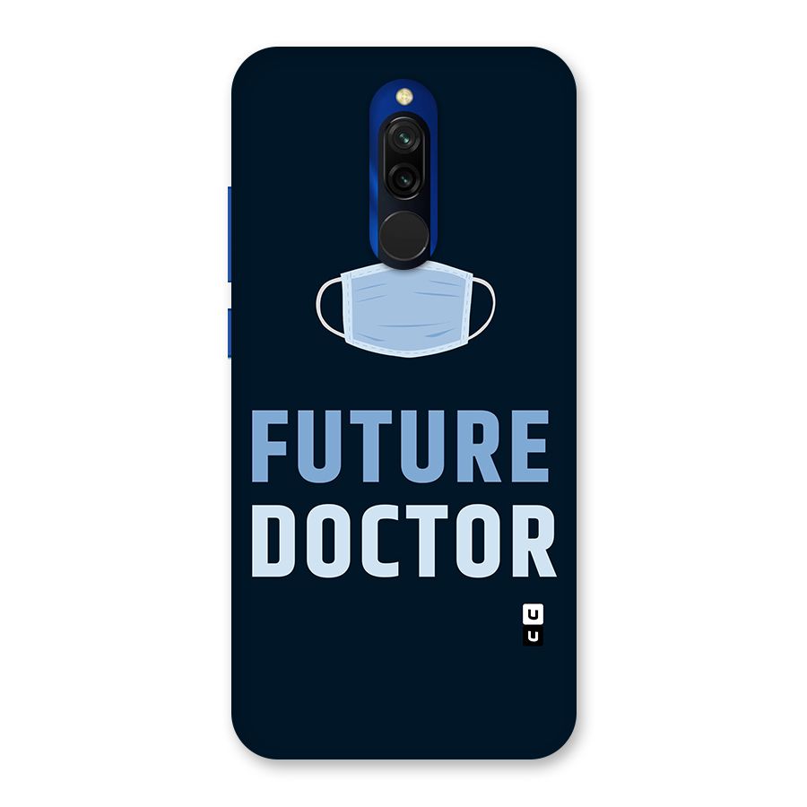 Future Doctor Back Case for Redmi 8