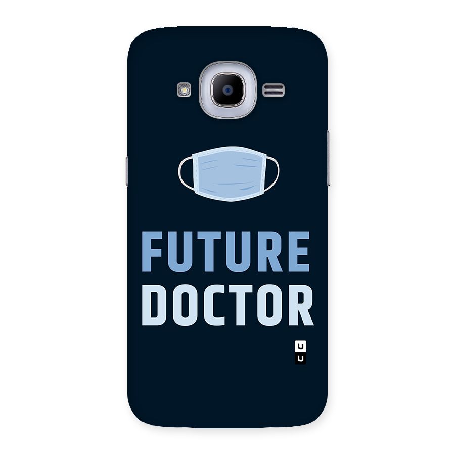 Future Doctor Back Case for Samsung Galaxy J2 2016