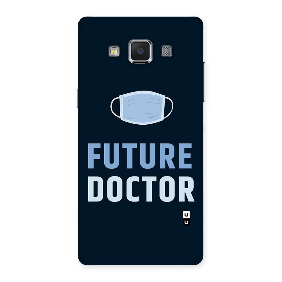 Future Doctor Back Case for Samsung Galaxy A5