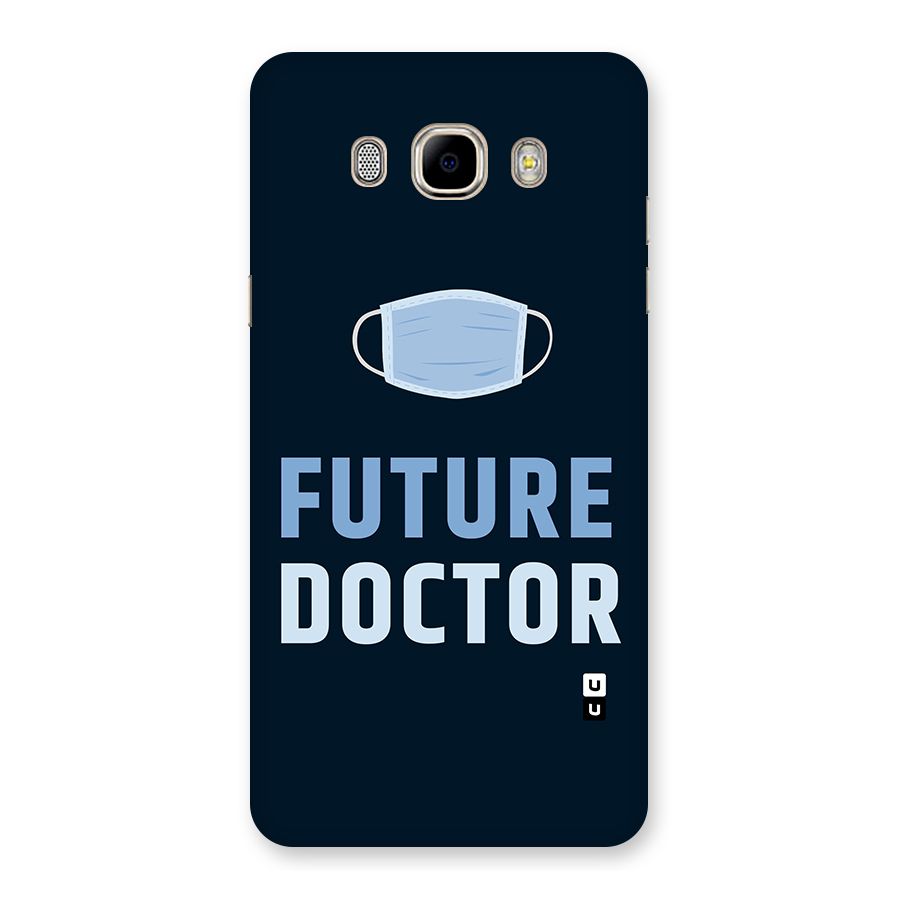 Future Doctor Back Case for Samsung Galaxy J7 2016