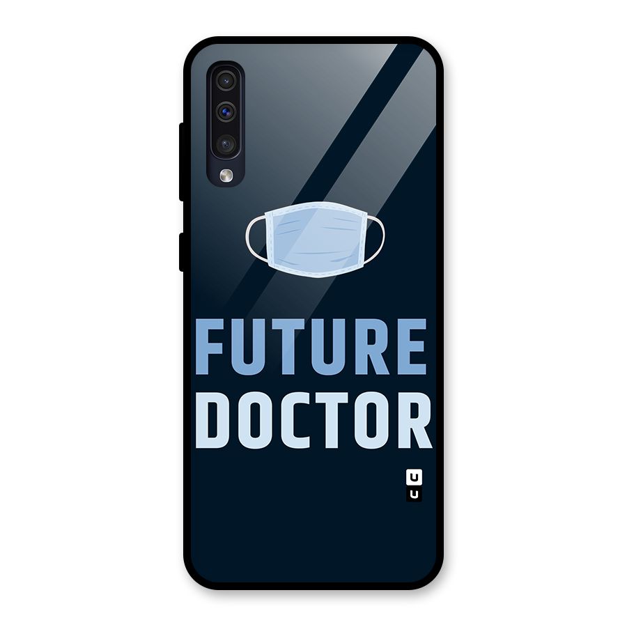 Future Doctor Glass Back Case for Galaxy A50