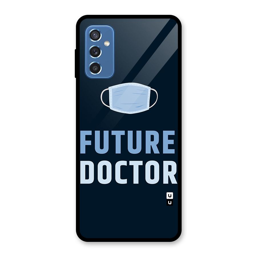 Future Doctor Glass Back Case for Galaxy M52 5G