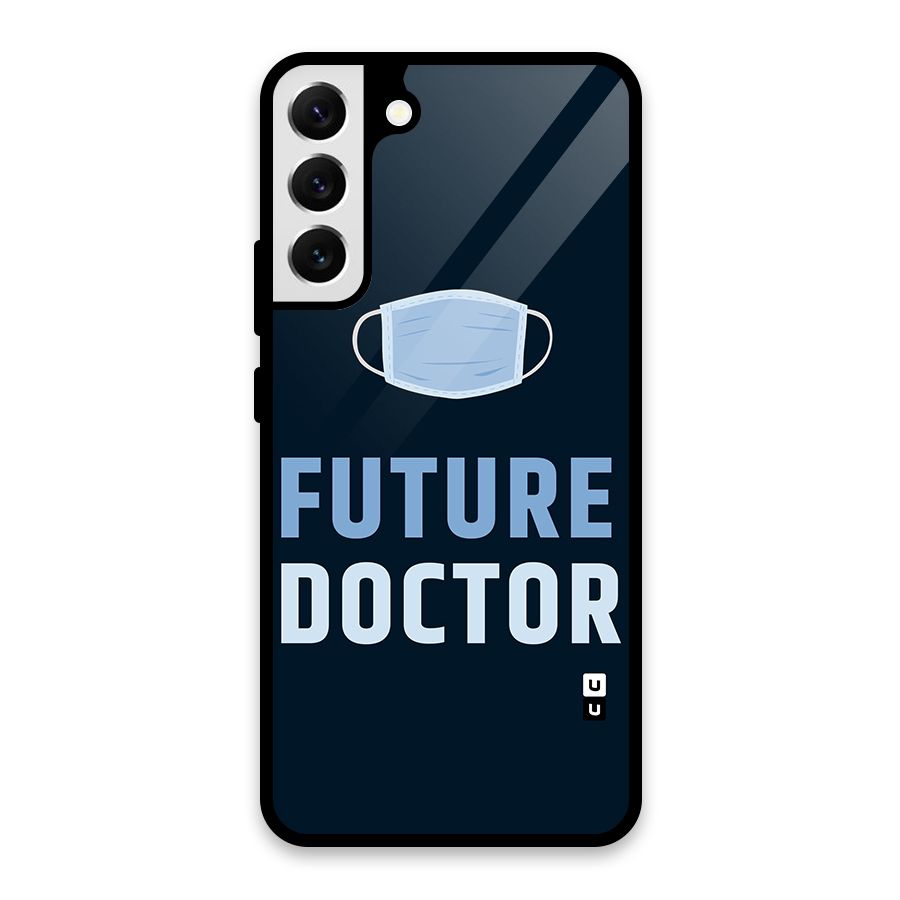 Future Doctor Glass Back Case for Galaxy S22 Plus 5G