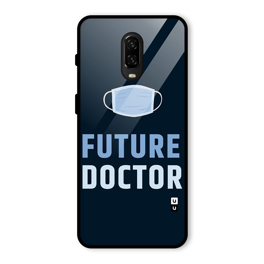 Future Doctor Glass Back Case for OnePlus 6T