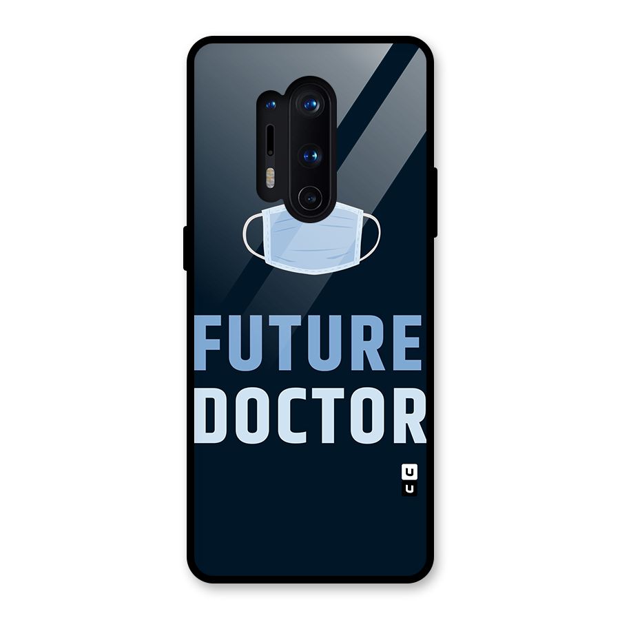Future Doctor Glass Back Case for OnePlus 8 Pro