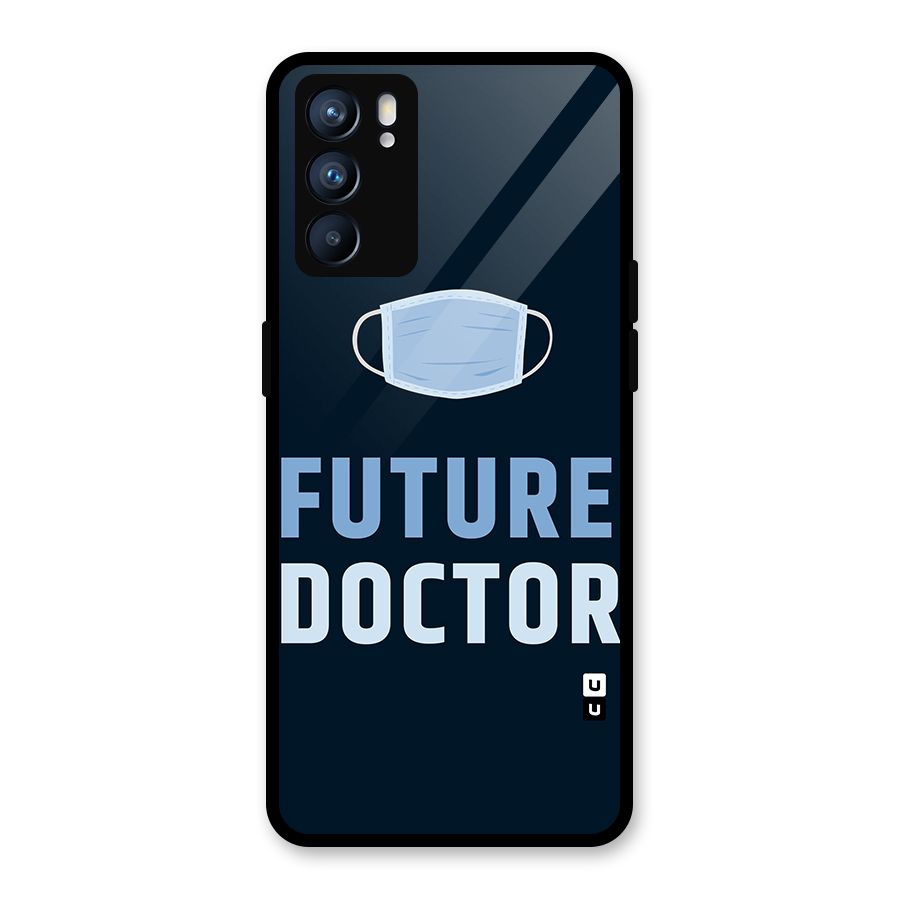 Future Doctor Glass Back Case for Oppo Reno6 5G