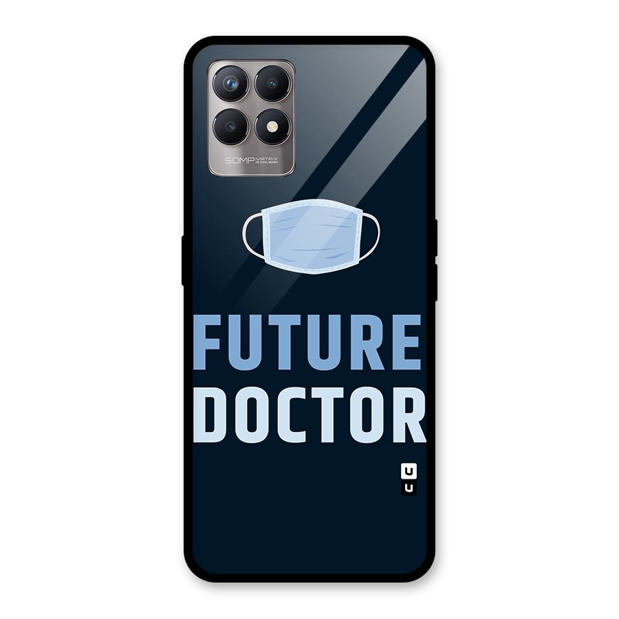 Future Doctor Glass Back Case for Realme Narzo 50