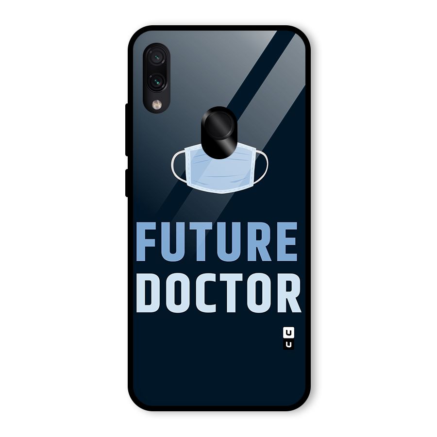 Future Doctor Glass Back Case for Redmi Note 7 Pro