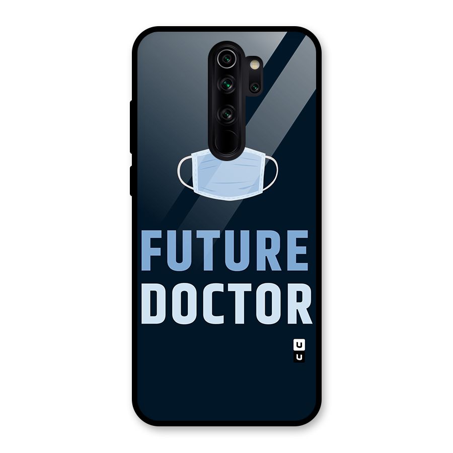 Future Doctor Glass Back Case for Redmi Note 8 Pro