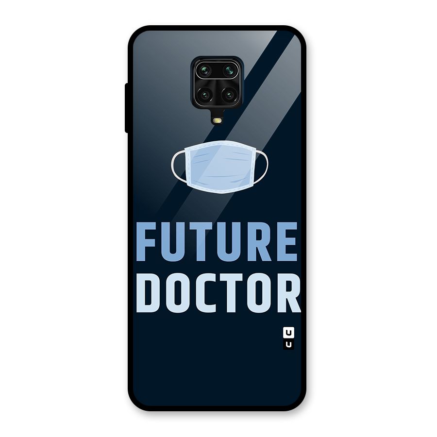 Future Doctor Glass Back Case for Redmi Note 9 Pro