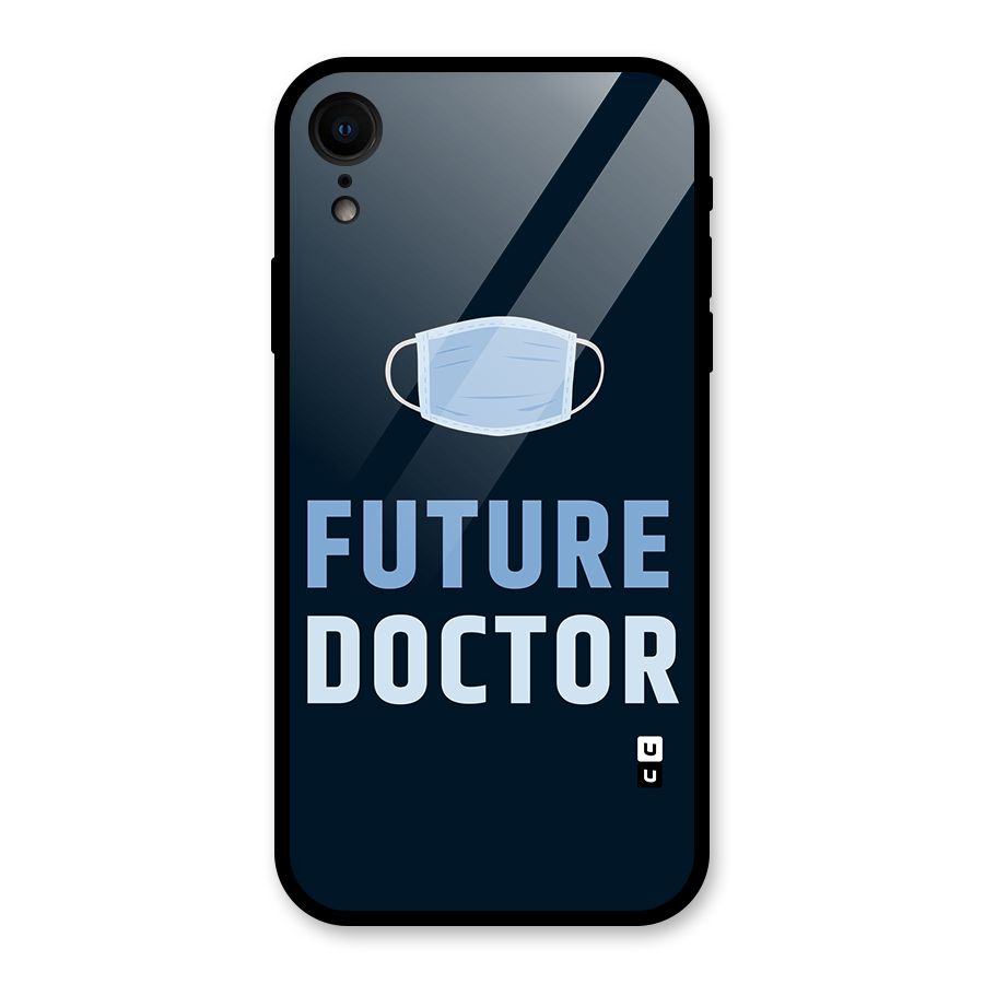 Future Doctor Glass Back Case for iPhone XR