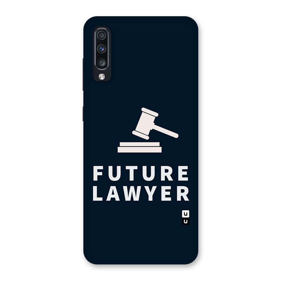 Future Lawyer Back Case for Galaxy A70