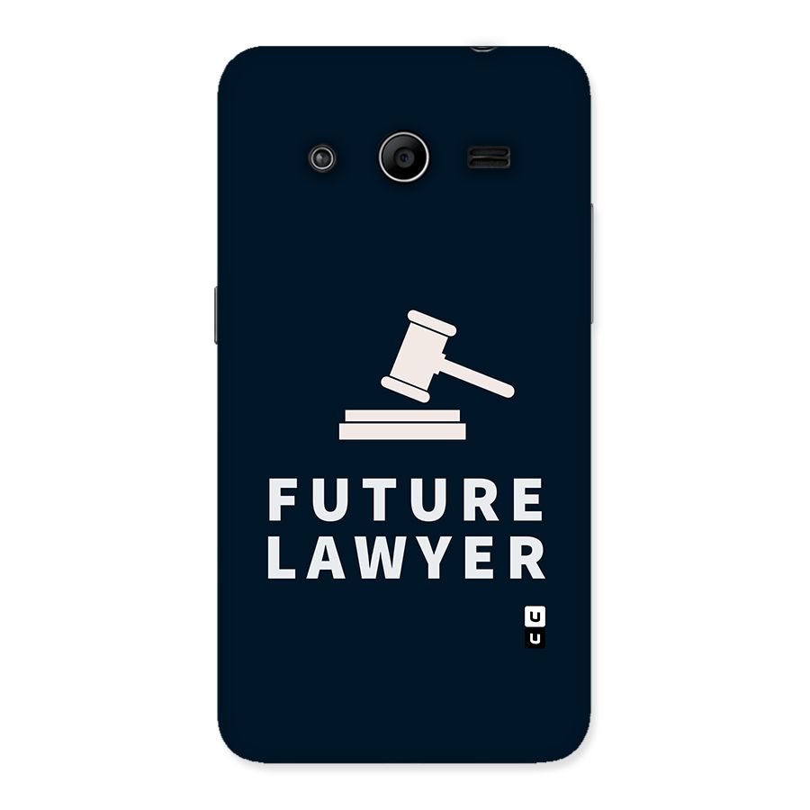 Future Lawyer Back Case for Galaxy Core 2