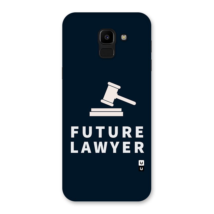 Future Lawyer Back Case for Galaxy J6