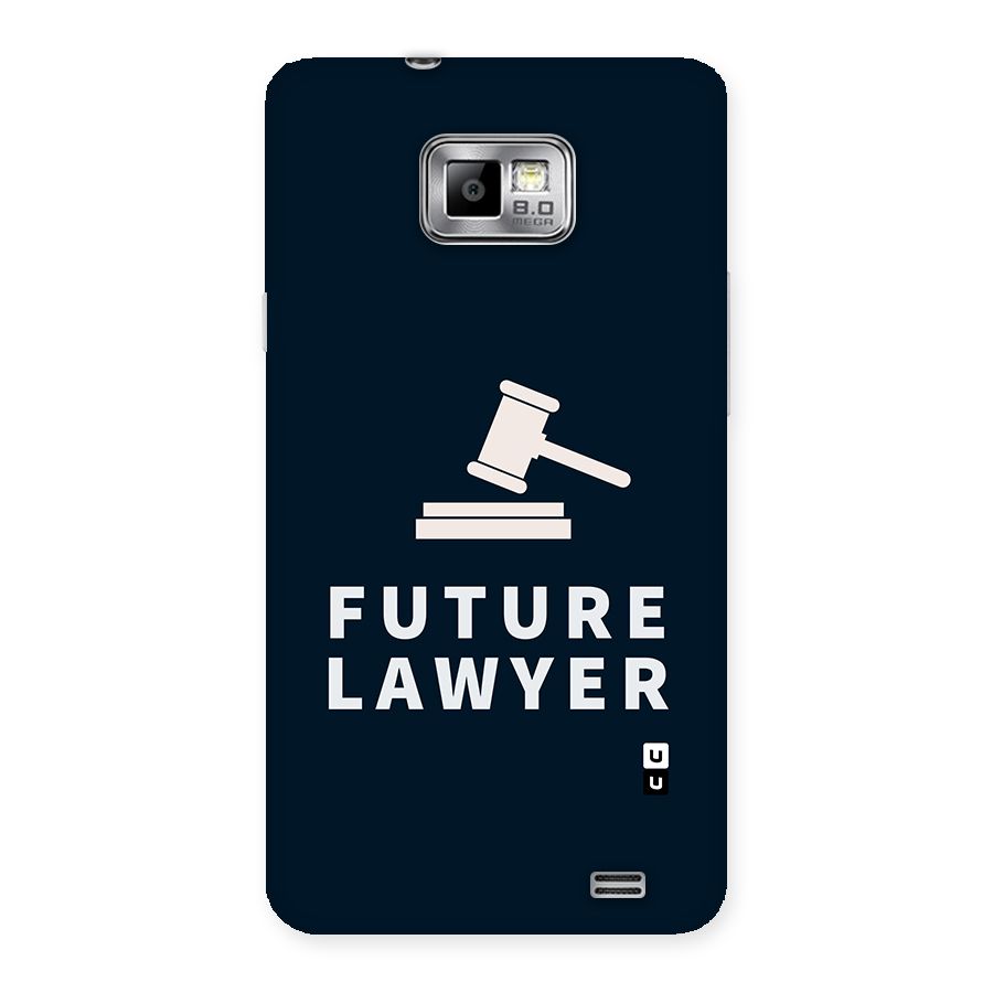 Future Lawyer Back Case for Galaxy S2