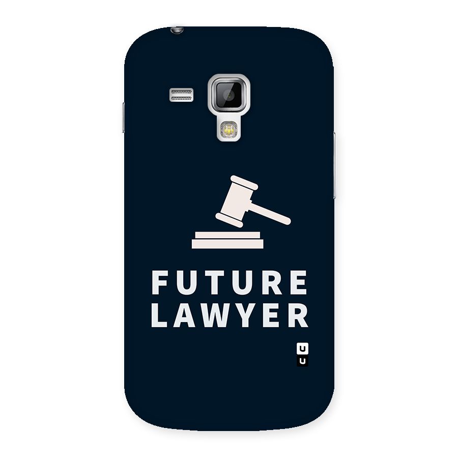 Future Lawyer Back Case for Galaxy S Duos