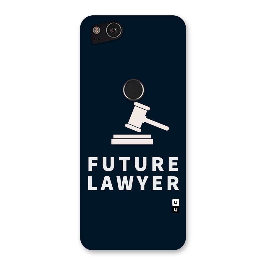 Future Lawyer Back Case for Google Pixel 2