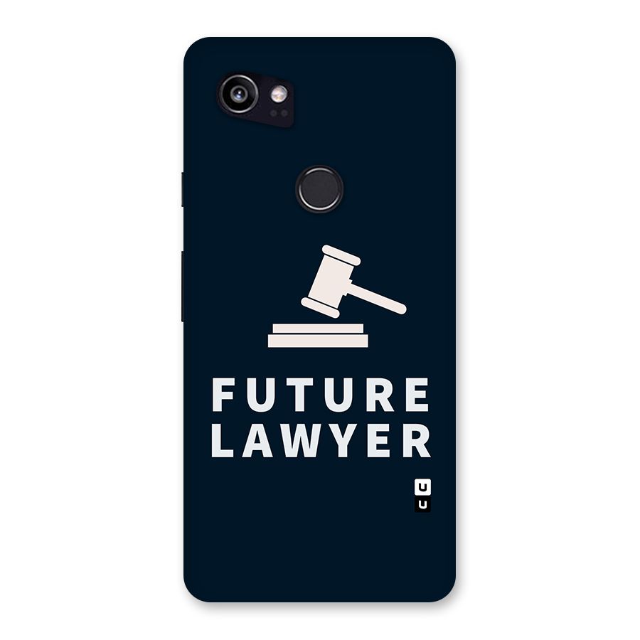 Future Lawyer Back Case for Google Pixel 2 XL