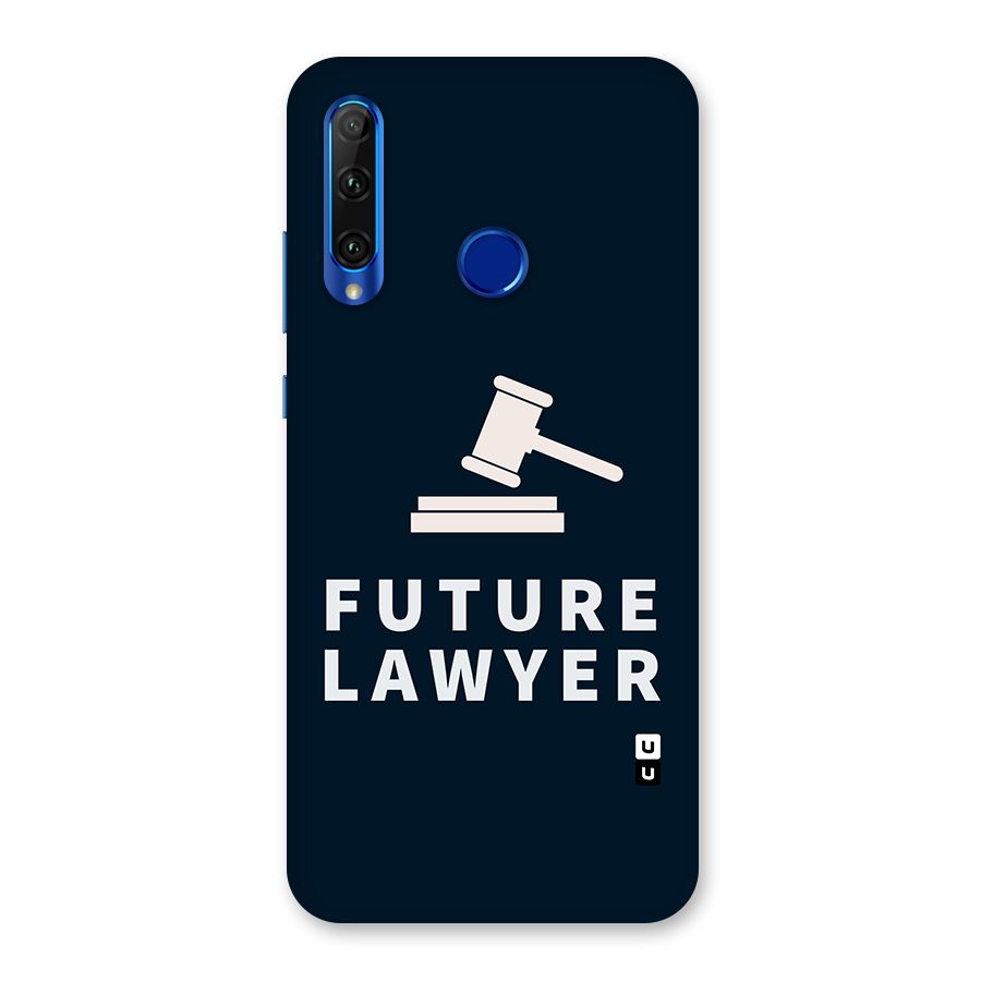Future Lawyer Back Case for Honor 20i