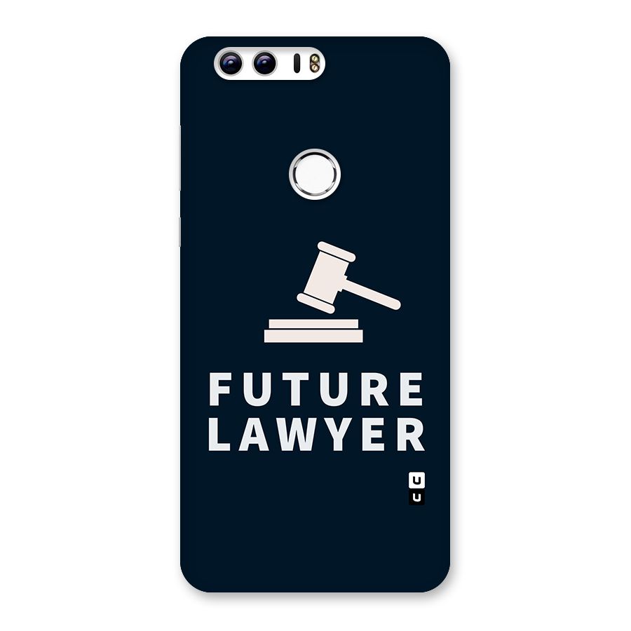 Future Lawyer Back Case for Honor 8