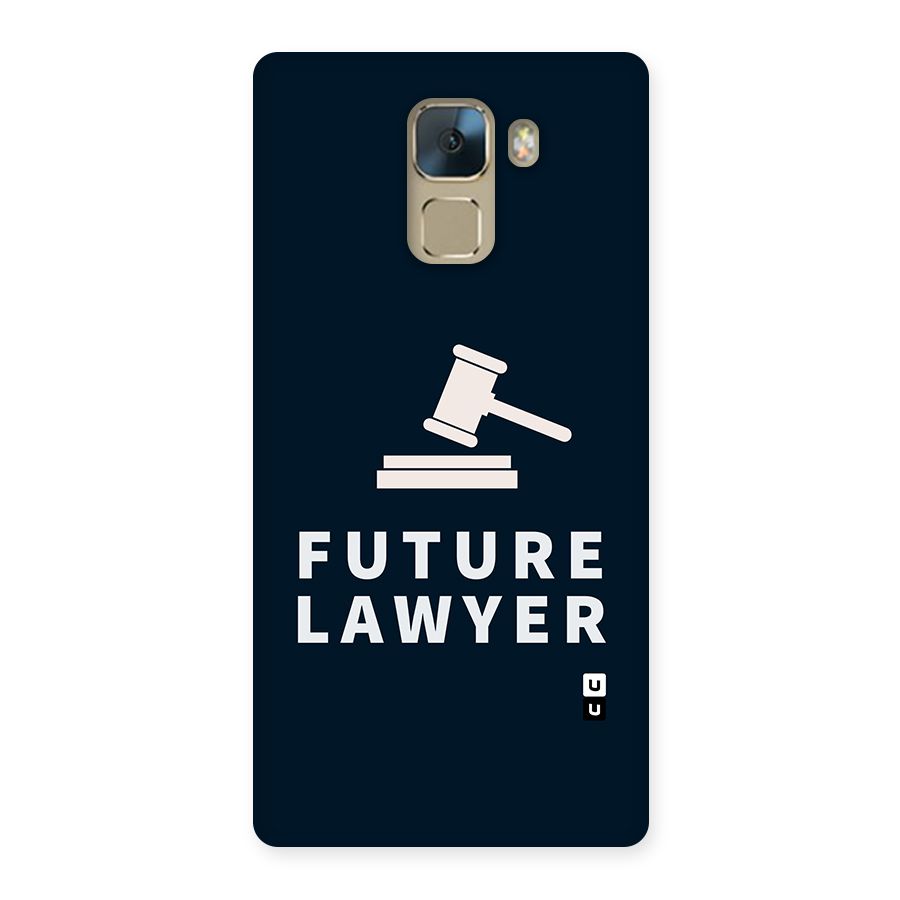 Future Lawyer Back Case for Huawei Honor 7