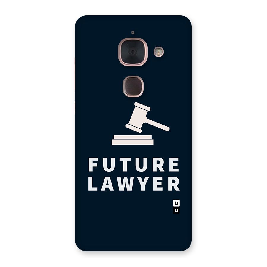 Future Lawyer Back Case for Le Max 2