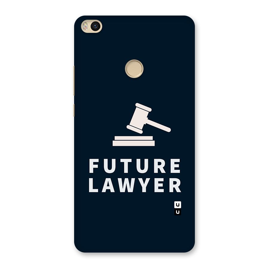 Future Lawyer Back Case for Mi Max 2
