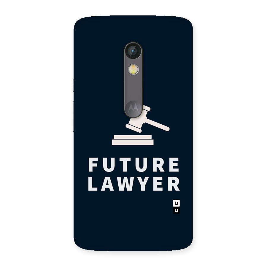 Future Lawyer Back Case for Moto X Play