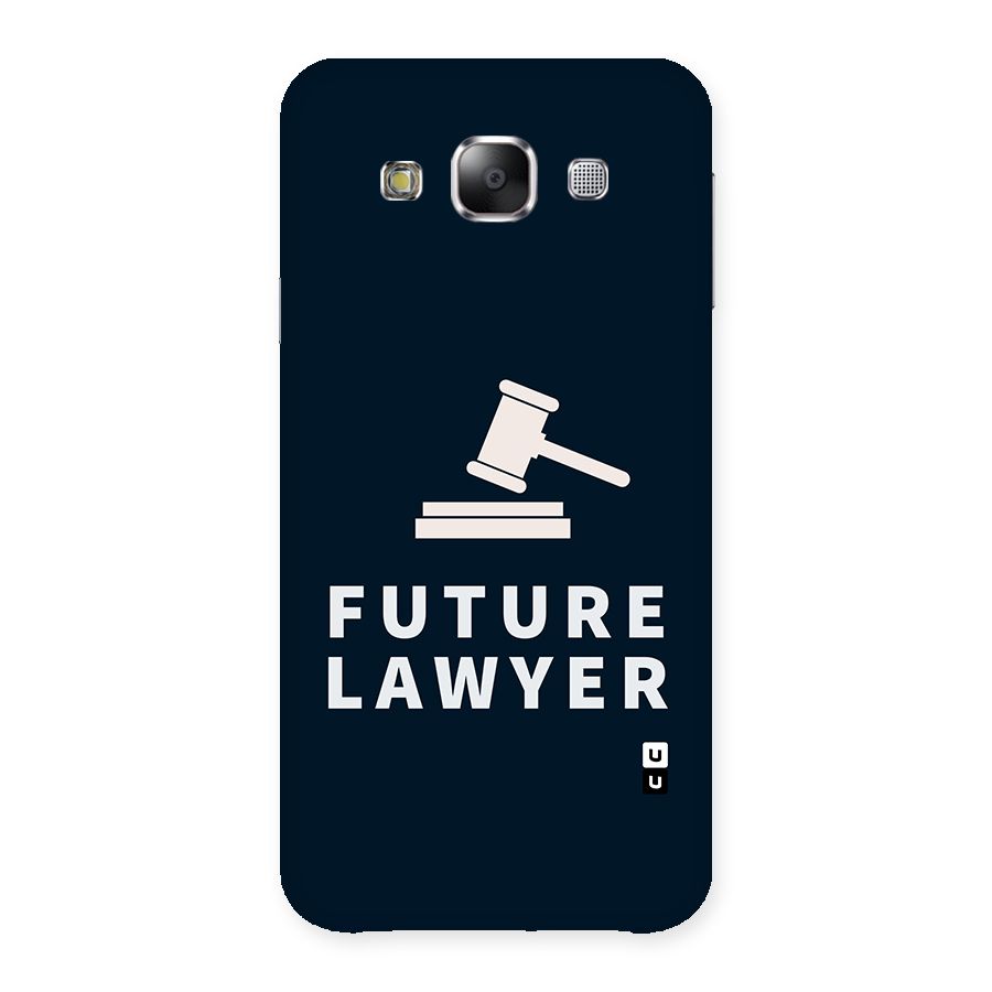 Future Lawyer Back Case for Samsung Galaxy E5