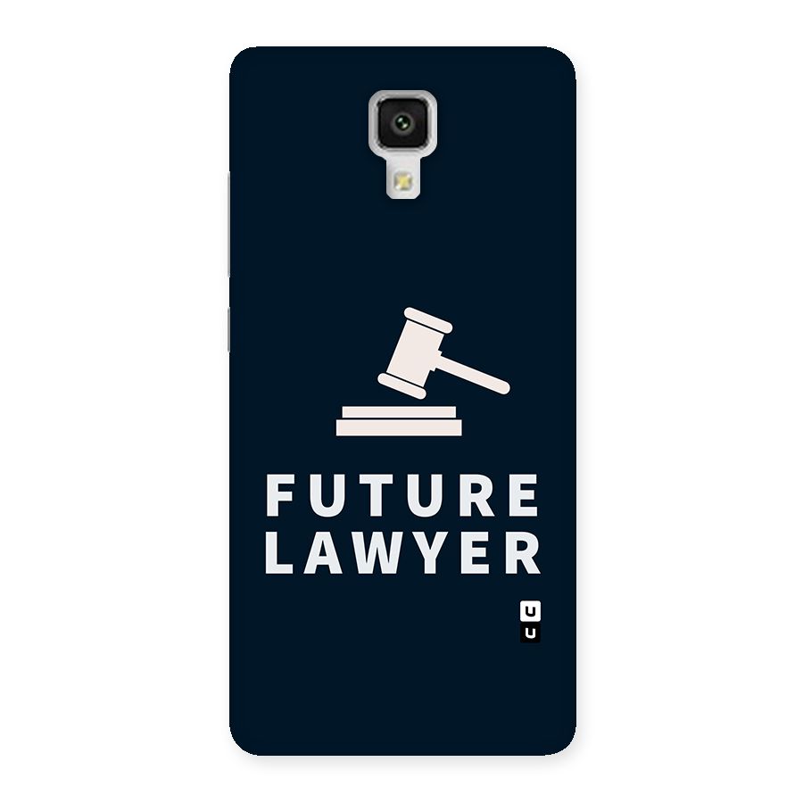 Future Lawyer Back Case for Xiaomi Mi 4