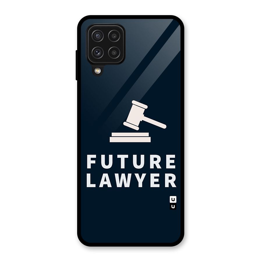Future Lawyer Glass Back Case for Galaxy A22 4G