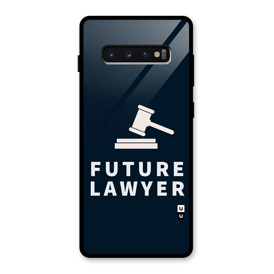 Future Lawyer Glass Back Case for Galaxy S10 Plus