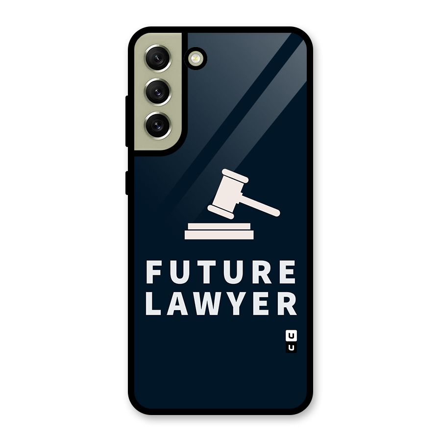 Future Lawyer Glass Back Case for Galaxy S21 FE 5G