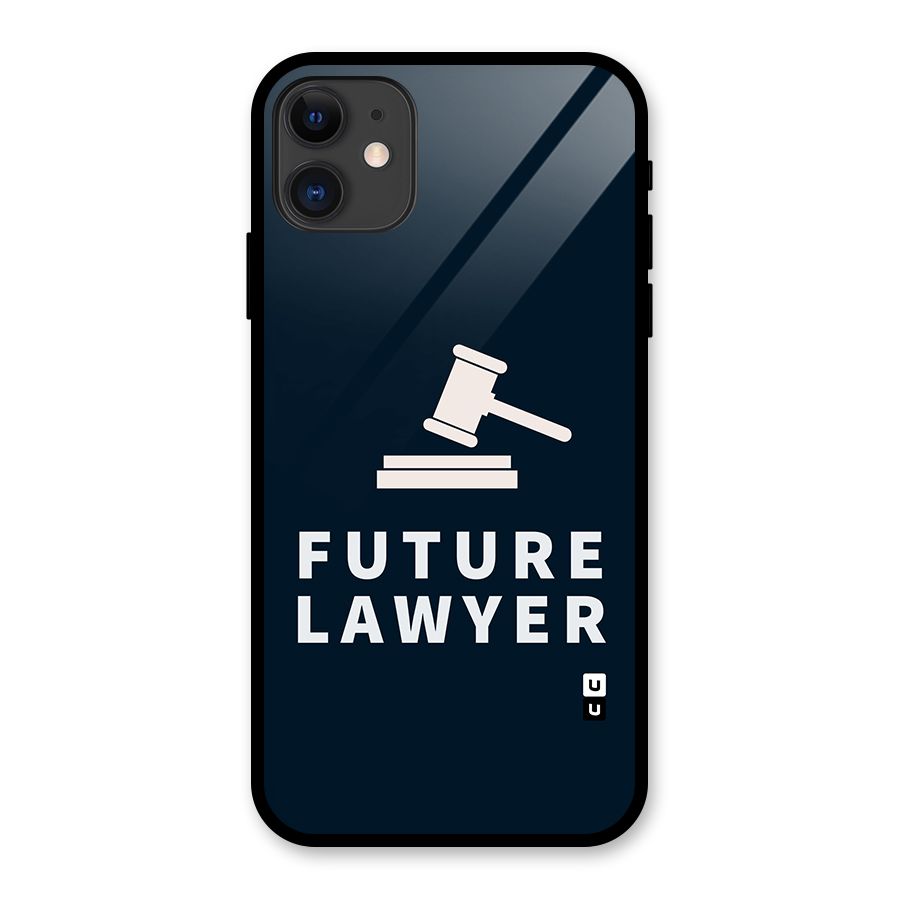 Future Lawyer Glass Back Case for iPhone 11