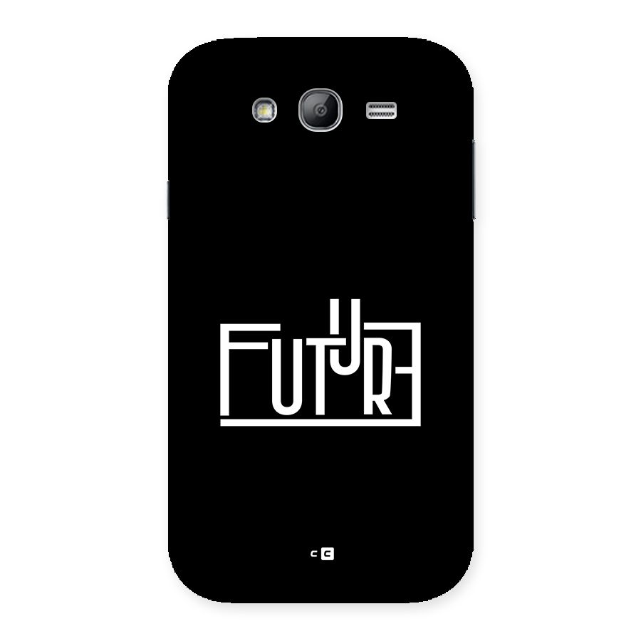 Future Type Back Case for Galaxy Grand