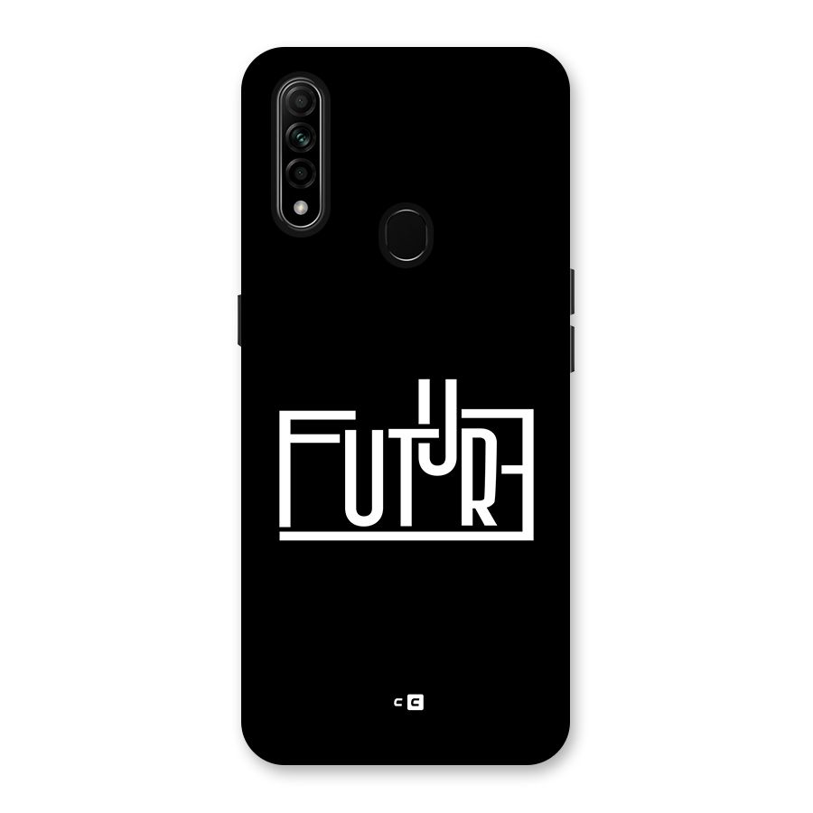Future Type Back Case for Oppo A31