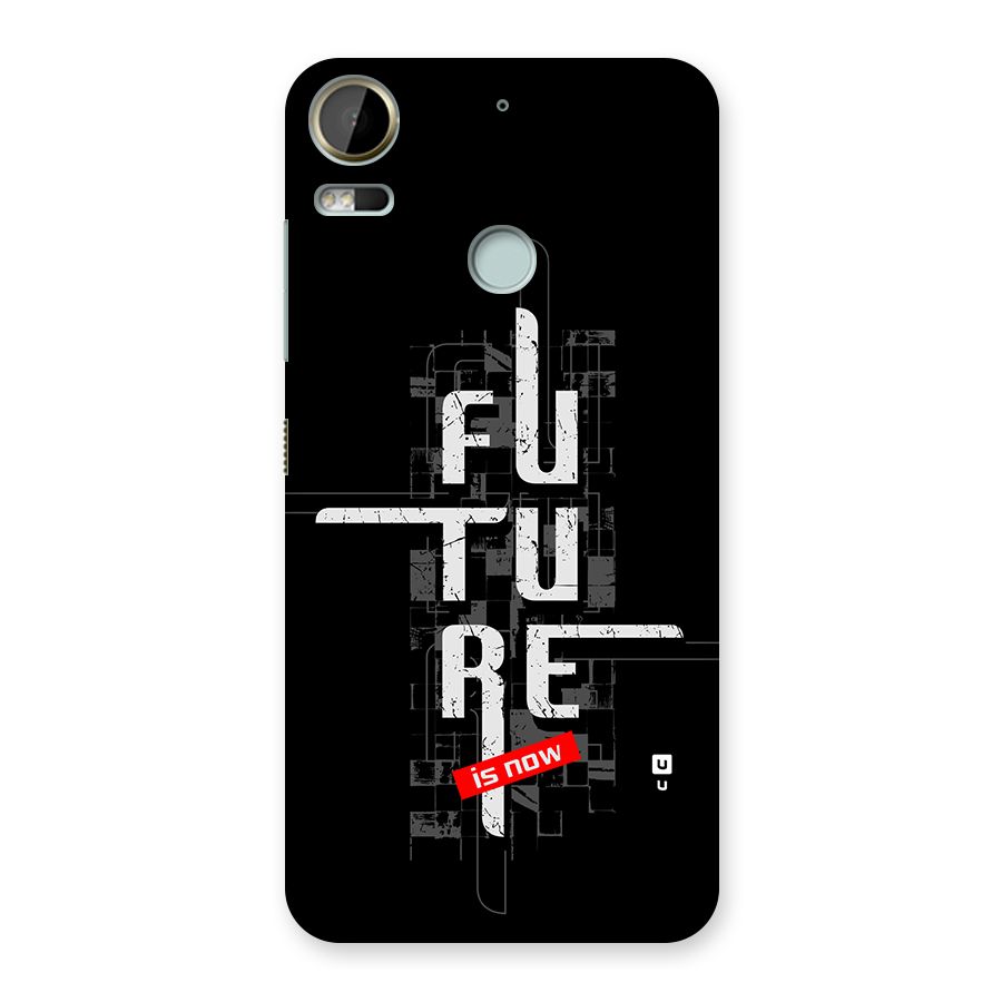 Future is Now Back Case for Desire 10 Pro